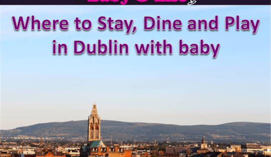 Dublin with Baby