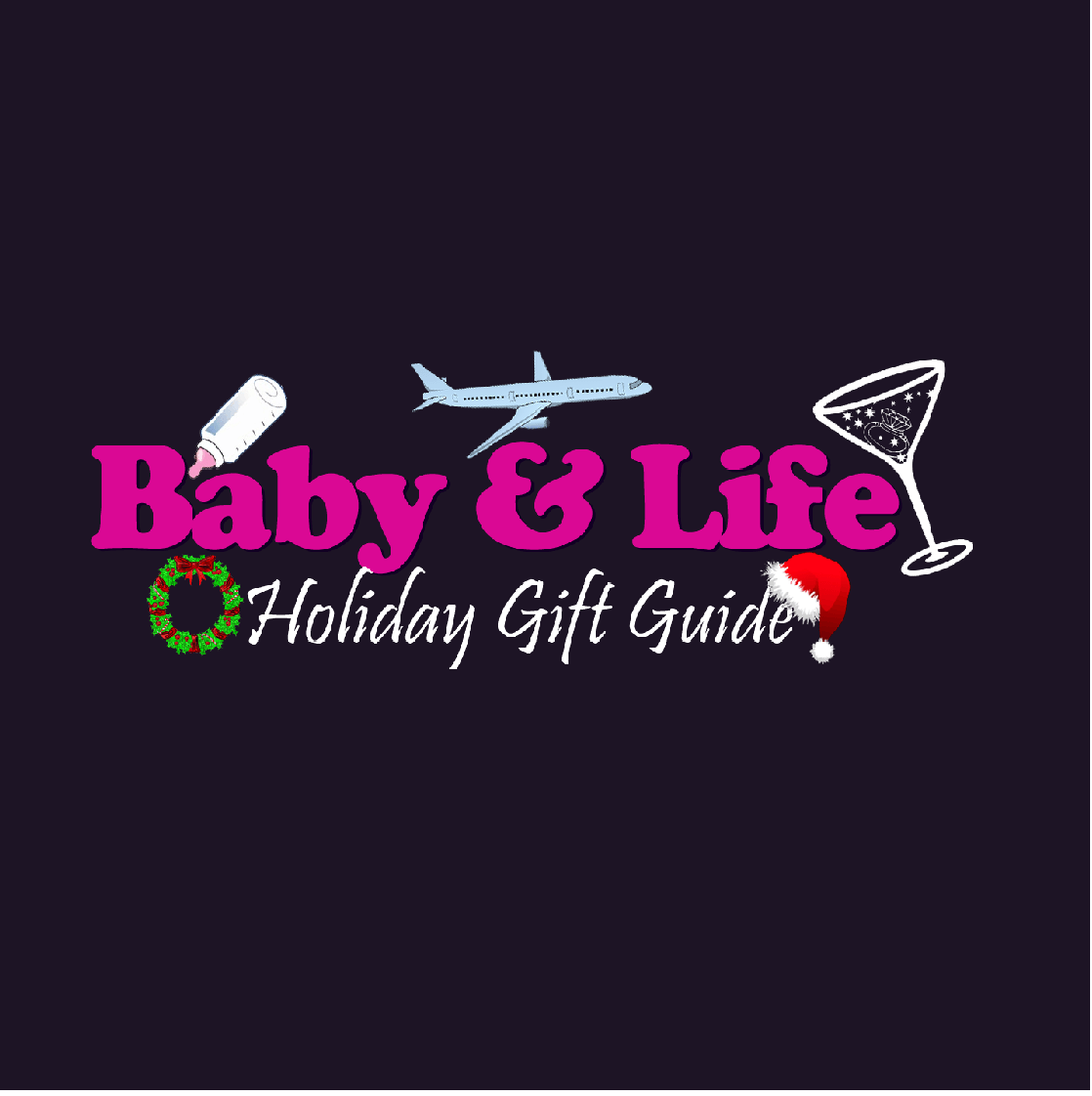 Baby & Life Holiday Gift Guide