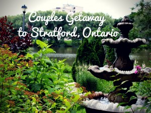 Stratford,Ontario , what to do