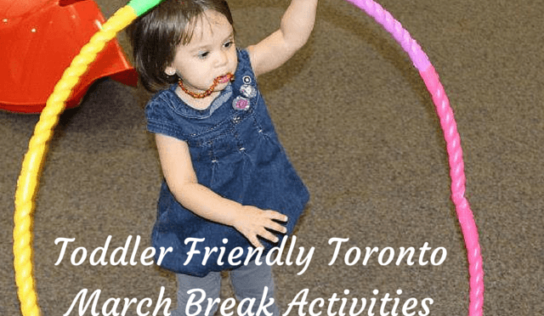 March Break in Toronto with Young Kids