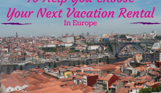 10 Tips for Finding Short Term Vacation Rentals in Europe