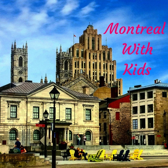 Where to Sleep, Dine and Play in Montreal with Kids