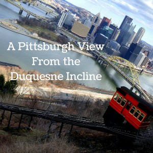 pittsburgh views,  Duquesne  incline 