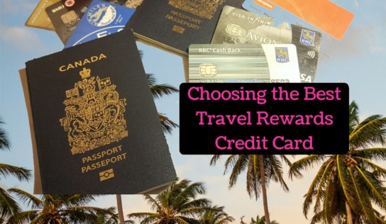 Choosing the Best Travel Rewards Credit Card