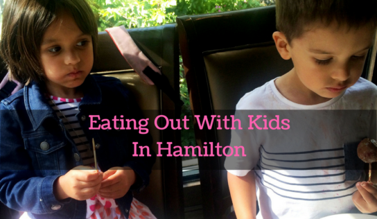 Where to Eat in Hamilton with Kids #MurphysDoHamilton