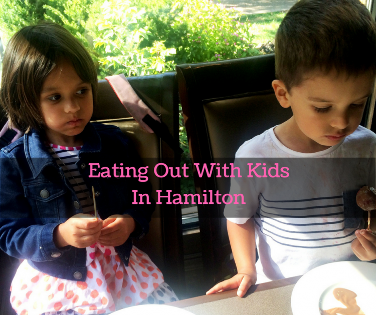 Eating out with kids in hamilton, where to eat with kids in hamilton