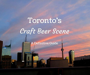 The Best Places in Toronto for Craft Beer