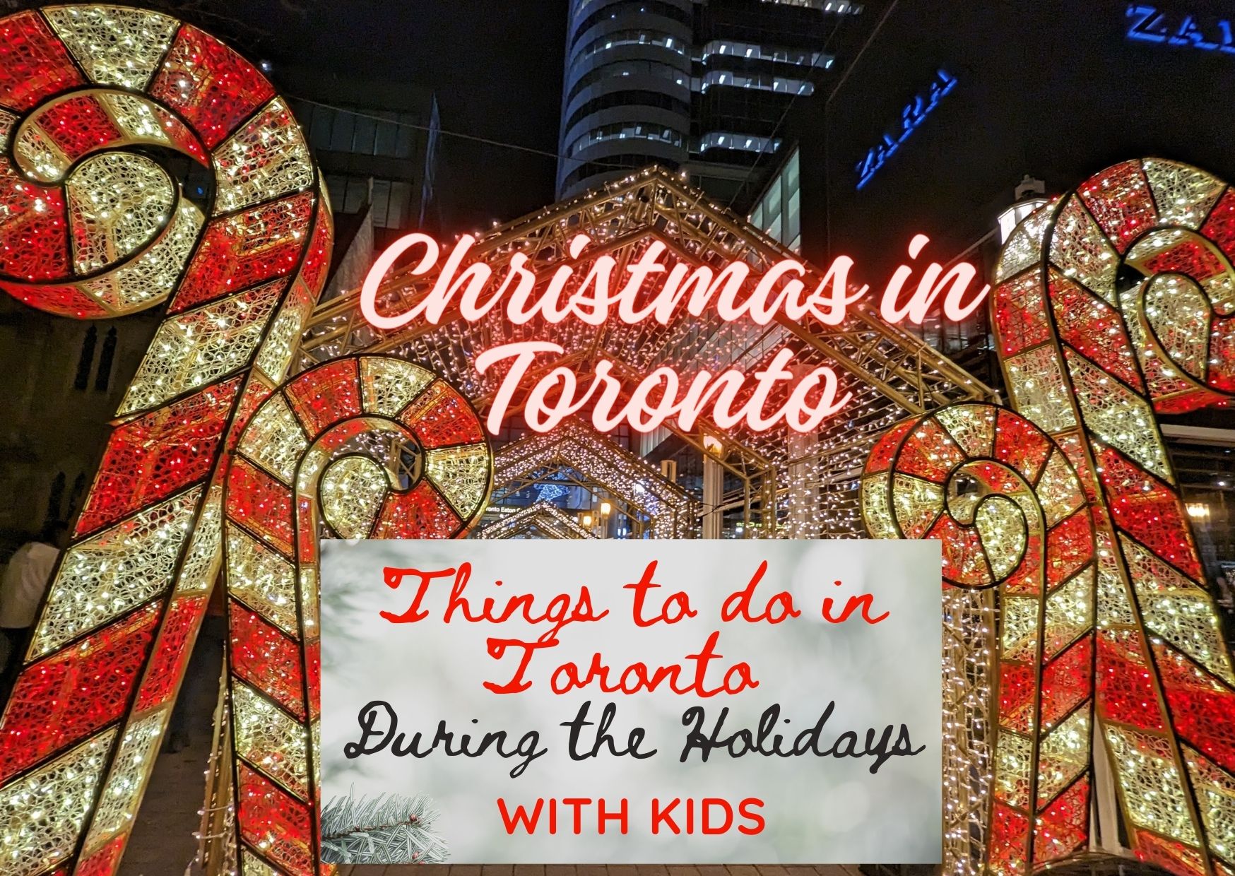 things to do in Toronto During the Holidays with Kids