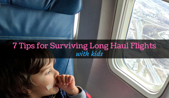 Flying with Children: Tips for Surviving a Long Haul Flight with Kids