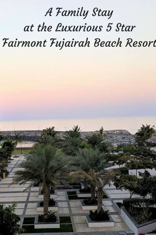 A Stay at the 5 star Fairmont Resort in Fujairah with kids. United Arab Emirates. Beach getaway from Dubai 