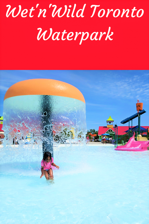 Wet n Wild Toronto with small kids .