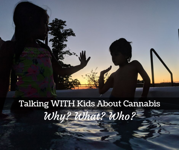 how to talk to kids about cannabis