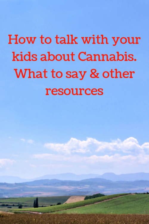 how to talk to kids about cannabis parenting