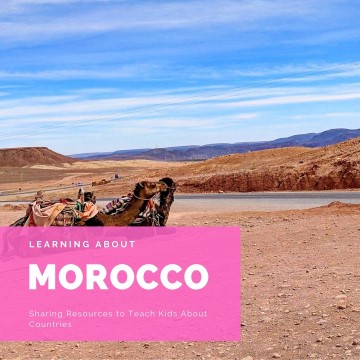 Learning About Morocco with Kids