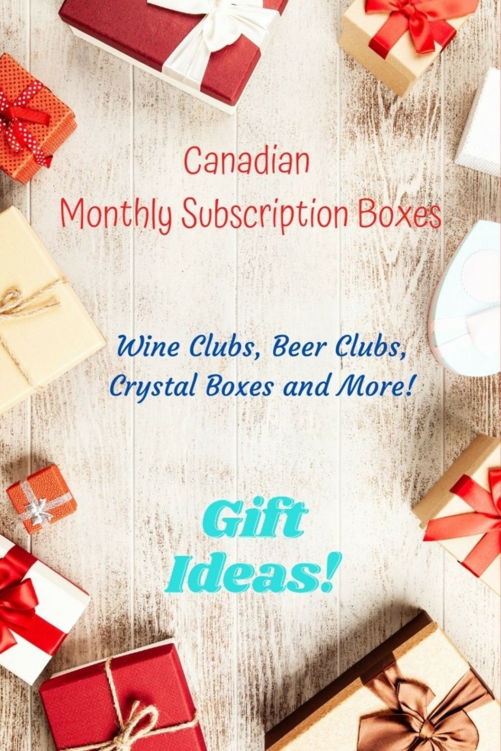 A Gift Guide To Canadian Subscription Boxes Parenting To Go