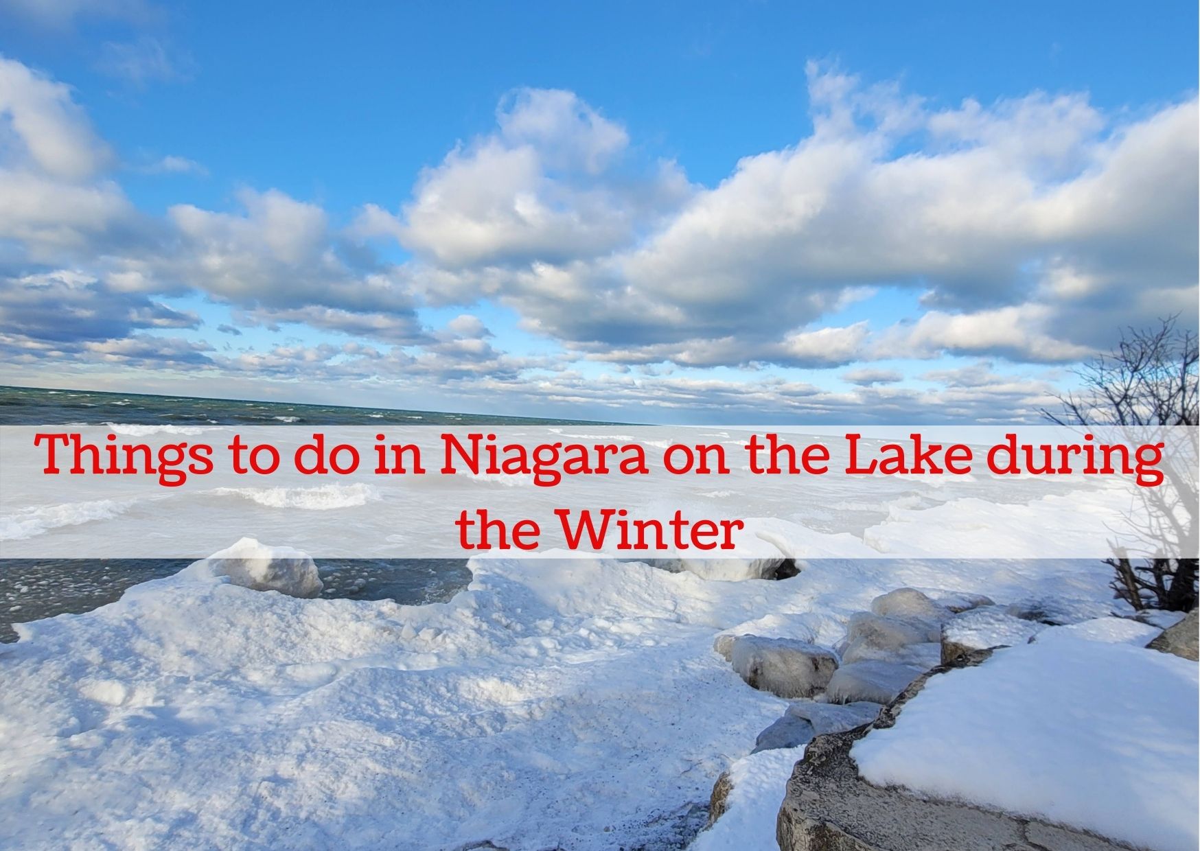 Niagara on the Lake Winter Activties