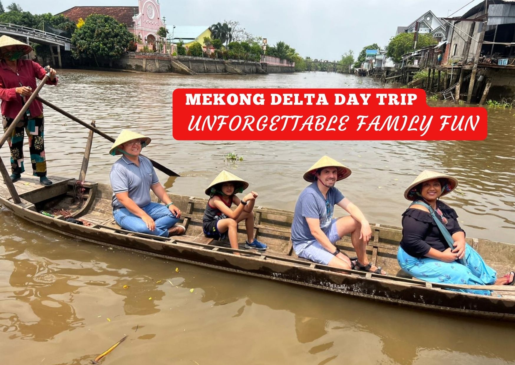 Family on a boat Mekong Delta Day Trip with Tweens
