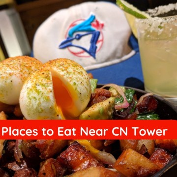 Best Places To Eat Near CN Tower and Rogers Centre