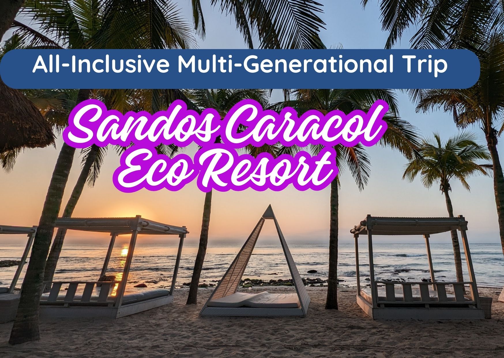 Sandos Caracol Resort Review