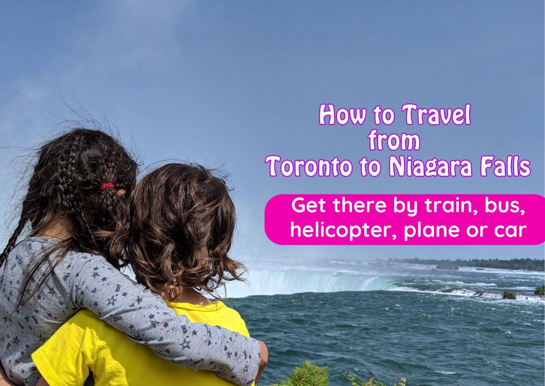 How to travel to Niagara Falls from Toronto