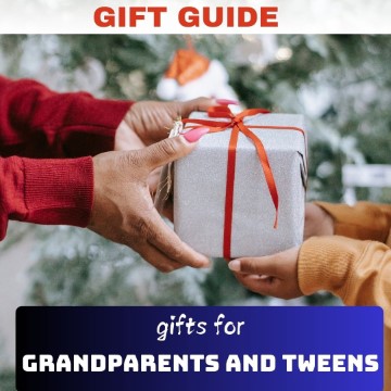 Gift ideas for Grandparents and tweens – 1