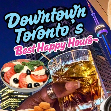 The Best Happy Hours in Toronto (That Are Actually a Deal in 2026)